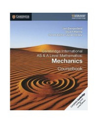 CAMBRIDGE INTERNATIONAL AS & A LEVEL MATHEMATICS: MECHANICS COURSEBOOK (ISBN: 9781108407267)