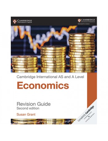 CAMBRIDGE INTERNATIONAL AS AND A LEVEL ECONOMICS REVISION GUIDE (ISBN: 9781316638095)