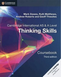 CAMBRIDGE INTERNATIONAL AS & A LEVEL THINKING SKILLS COURSEBOOK (ISBN: 9781108441049) CAMBRIDGE INTERNATIONAL AS & A LEVEL THINKING SKILLS COURSEBOOK (ISBN: 9781108441049)