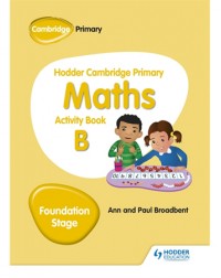 HODDER CAMBRIDGE PRIMARY MATHS ACTIVITY BOOK B FOUNDATION STAGE (ISBN:9781510431836) HODDER CAMBRIDGE PRIMARY MATHS ACTIVITY BOOK B FOUNDATION STAGE (ISBN:9781510431836)