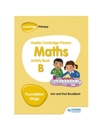 HODDER CAMBRIDGE PRIMARY MATHS ACTIVITY BOOK B FOUNDATION STAGE (ISBN:9781510431836)