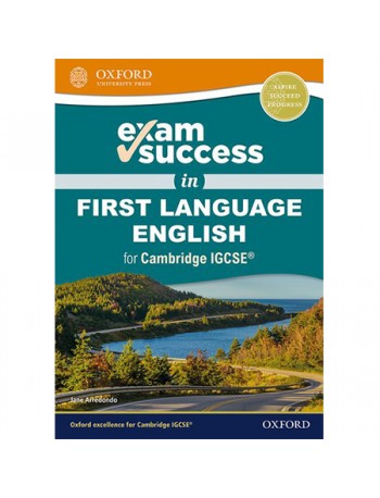 EXAM SUCCESS IN FIRST LANGUAGE ENGLISH FOR CAMBRIDGE IGCSE (ISBN: 9780198444664)