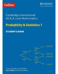 COLLINS CAMBRIDGE INTERNATIONAL AS & A LEVEL MATHEMATICS STATISTICS 1 STUDENT'S BOOK (ISBN: 9780008257767)
