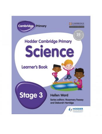 HODDER CAMBRIDGE PRIMARY SCIENCE LEARNER'S BOOK 3 (ISBN:9781471883996) HODDER CAMBRIDGE PRIMARY SCIENCE LEARNER'S BOOK 3 (ISBN:9781471883996)