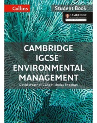 COLLINS CAMBRIDGE IGCSE ENVIRONMENTAL MANAGEMENT STUDENT'S BOOK: FIRST EDITION (ISBN: 9780008190453)