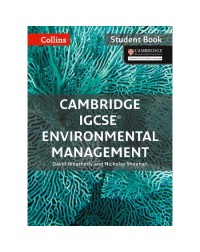 COLLINS CAMBRIDGE IGCSE ENVIRONMENTAL MANAGEMENT STUDENT'S BOOK: FIRST EDITION (ISBN: 9780008190453)
