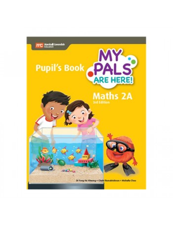 MY PALS ARE HERE! MATHS (3RD EDITION) PUPIL'S BOOK 2A (PRINT PLUS E BOOK) (ISBN: 9789813164178)