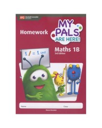 MY PALS ARE HERE! MATHS (3RD EDITION) HOMEWORK 1B (ISBN: 9789810119317) MY PALS ARE HERE! MATHS (3RD EDITION) HOMEWORK 1B (ISBN: 9789810119317)