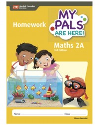 MY PALS ARE HERE! MATHS (3RD EDITION) HOMEWORK 2A (ISBN: 9789810197124)
