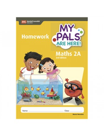 MY PALS ARE HERE! MATHS (3RD EDITION) HOMEWORK 2A (ISBN: 9789810197124)
