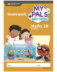 MY PALS ARE HERE! MATHS (3RD EDITION) HOMEWORK 2B (ISBN: 9789810197148)