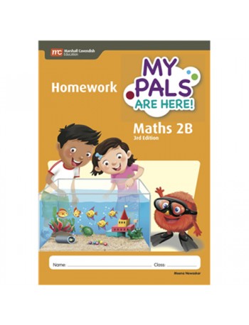 MY PALS ARE HERE! MATHS (3RD EDITION) HOMEWORK 2B (ISBN: 9789810197148)