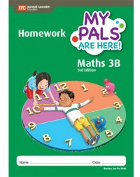 MY PALS ARE HERE! MATHS (3RD EDITION) HOMEWORK 3B (ISBN: 9789810198701)