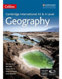COLLINS CAMBRIDGE INTERNATIONAL AS AND A LEVEL GEOGRAPHY STUDENT'S BOOK (ISBN: 9780008124229) COLLINS CAMBRIDGE INTERNATIONAL AS AND A LEVEL GEOGRAPHY STUDENT'S BOOK (ISBN: 9780008124229)