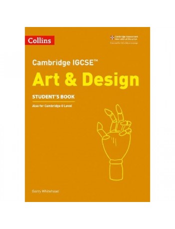 COLLINS CAMBRIDGE IGCSE ART AND DESIGN STUDENT'S BOOK (ISBN: 9780008250966)
