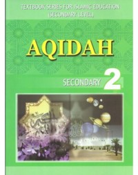 AQIDAH SECONDARY 2 (ENGLISH VERSION) (ISBN: 2002206551667) AQIDAH SECONDARY 2 (ENGLISH VERSION) (ISBN: 2002206551667)