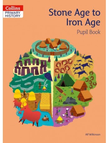 COLLINS PRIMARY HISTORY STONE AGE TO IRON AGE PUPIL BOOK (ISBN: 9780008310813)