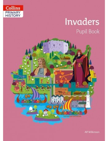 COLLINS PRIMARY HISTORY INVADERS PUPIL BOOK (ISBN: 9780008310820)