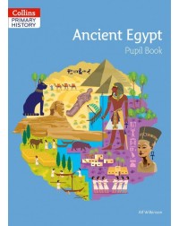 COLLINS PRIMARY HISTORY ANCIENT EGYPT PUPIL BOOK (ISBN: 9780008310837)