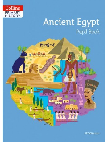 COLLINS PRIMARY HISTORY - ANCIENT EGYPT PUPIL BOOK (ISBN: 9780008310837)
