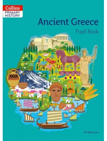 COLLINS PRIMARY HISTORY ANCIENT GREECE PUPIL BOOK (ISBN: 9780008310844)