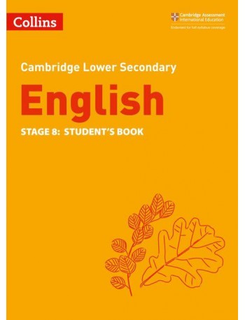 CAMBRIDGE LOWER SECONDARY ENGLISH STUDENT BOOK: STAGE 8 2ED (ISBN:9780008364076)