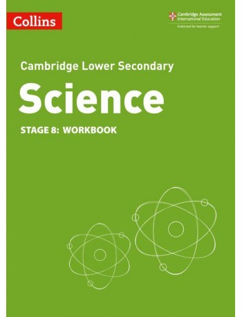 CAMBRIDGE LOWER SECONDARY SCIENCE WORKBOOK: STAGE 8 2ED (ISBN:9780008364328)