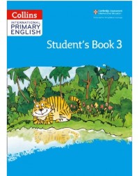 COLLINS INTERNATIONAL PRIMARY ENGLISH STUDENT'S BOOK 3 (2ND EDITION) PRINTERNATIONAL (ISBN: 9780008367657) COLLINS INTERNATIONAL PRIMARY ENGLISH STUDENT'S BOOK 3 (2ND EDITION) PRINTERNATIONAL (ISBN: 9780008367657)