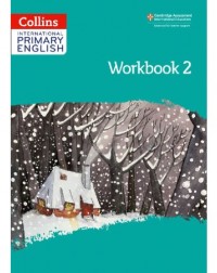 COLLINS INTERNATIONAL PRIMARY ENGLISH WORKBOOK 2 (2ND EDITION) PRINTERNATIONAL (ISBN: 9780008367701) COLLINS INTERNATIONAL PRIMARY ENGLISH WORKBOOK 2 (2ND EDITION) PRINTERNATIONAL (ISBN: 9780008367701)
