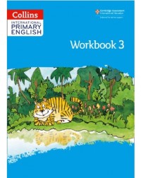 COLLINS INTERNATIONAL PRIMARY ENGLISH WORKBOOK 3 (2ND EDITION) PRINTERNATIONAL (ISBN: 9780008367718) COLLINS INTERNATIONAL PRIMARY ENGLISH WORKBOOK 3 (2ND EDITION) PRINTERNATIONAL (ISBN: 9780008367718)