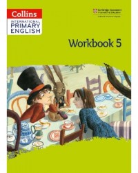 COLLINS INTERNATIONAL PRIMARY ENGLISH WORKBOOK 5 (2ND EDITION) PRINTERNATIONAL (ISBN: 9780008367732) COLLINS INTERNATIONAL PRIMARY ENGLISH WORKBOOK 5 (2ND EDITION) PRINTERNATIONAL (ISBN: 9780008367732)