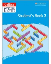 CAMBRIDGE INTERNATIONAL PRIMARY MATHS: STUDENT BOOK 3 2ED (ISBN:9780008369415) CAMBRIDGE INTERNATIONAL PRIMARY MATHS: STUDENT BOOK 3 2ED (ISBN:9780008369415)