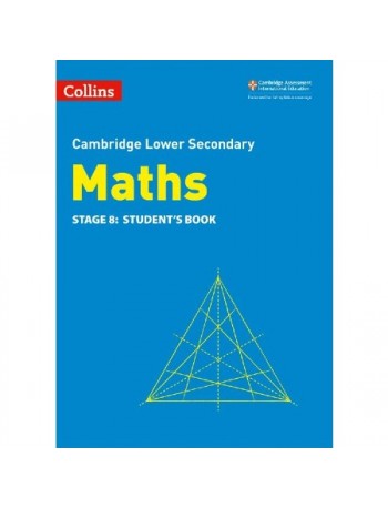 CAMBRIDGE LOWER SECONDARY MATHS STUDENT BOOK: STAGE 8 2ED (ISBN:9780008378547)