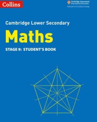 CAMBRIDGE LOWER SECONDARY MATHS STUDENT BOOK: STAGE 9 2ED (ISBN:9780008378554) CAMBRIDGE LOWER SECONDARY MATHS STUDENT BOOK: STAGE 9 2ED (ISBN:9780008378554)