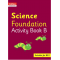 COLLINS INTERNATIONAL SCIENCE FOUNDATION ACTIVITY BOOK B (ISBN: 9780008468712)