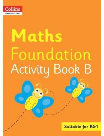 COLLINS INTERNATIONAL MATHS FOUNDATION ACTIVITY BOOK B (ISBN: 9780008468781)