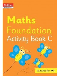 COLLINS INTERNATIONAL MATHS FOUNDATION ACTIVITY BOOK C (ISBN: 9780008468798)