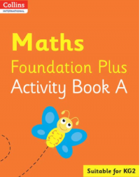 COLLINS INTERNATIONAL MATHS FOUNDATION PLUS ACTIVITY BOOK A (ISBN: 9780008468804)