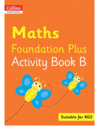 COLLINS INTERNATIONAL MATHS FOUNDATION PLUS ACTIVITY BOOK B (ISBN: 9780008468811)