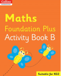COLLINS INTERNATIONAL MATHS FOUNDATION PLUS ACTIVITY BOOK B (ISBN: 9780008468811) COLLINS INTERNATIONAL MATHS FOUNDATION PLUS ACTIVITY BOOK B (ISBN: 9780008468811)