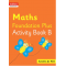 COLLINS INTERNATIONAL MATHS FOUNDATION PLUS ACTIVITY BOOK B (ISBN: 9780008468811)