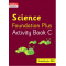 COLLINS INTERNATIONAL SCIENCE FOUNDATION PLUS ACTIVITY BOOK C (ISBN: 9780008468750)