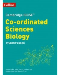COLLINS CAMBRIDGE IGCSE CO ORDINATED SCIENCES BIOLOGY STUDENT'S BOOK SECOND EDITION (ISBN: 9780008545925)