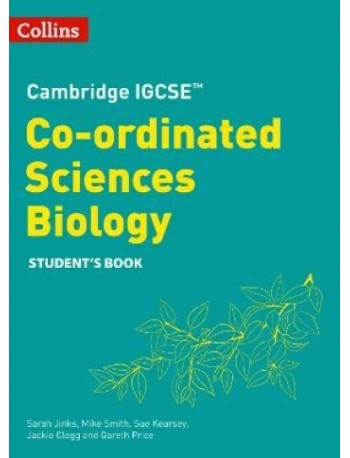 COLLINS CAMBRIDGE IGCSE CO ORDINATED SCIENCES BIOLOGY STUDENT'S BOOK SECOND EDITION (ISBN: 9780008545925)