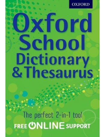 OXFORD SCHOOL DICTIONARY & THESAURUS (ISBN: 9780192756916)