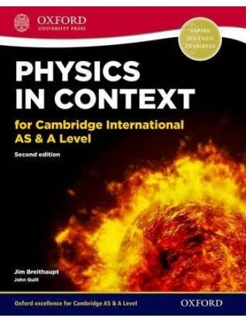 PHYSICS IN CONTEXT FOR CAMBRIDGE INTERNATIONAL AS & A LEVEL 2ND EDITIO(ISBN: 9780198354741)