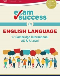 EXAM SUCCESS IN ENGLISH LANGUAGE FOR CAMBRIDGE INTERNATIONAL AS & A LEVEL (ISBN: 9780198445845) EXAM SUCCESS IN ENGLISH LANGUAGE FOR CAMBRIDGE INTERNATIONAL AS & A LEVEL (ISBN: 9780198445845)
