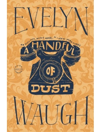 A HANDFUL OF DUST (ISBN: 9780316216265)