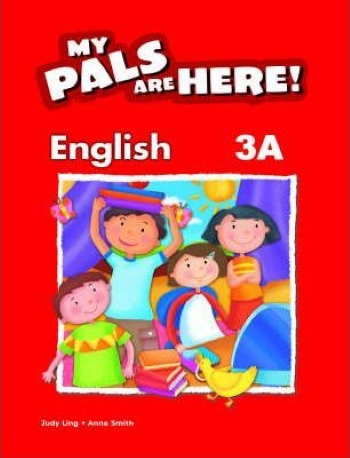 MY PALS ARE HERE ! ENGLISH TEXTBOOK 3A BRITISH (ISBN: 9780462008707)