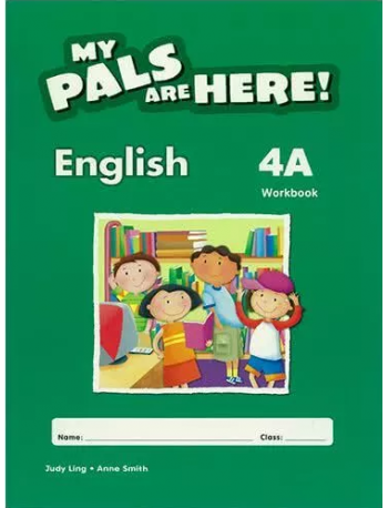 MY PALS ARE HERE ! ENGLISH WORKBOOK 4A BRITISH (ISBN: 9780462008776)
